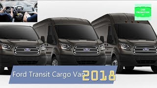 2018 Ford Transit Cargo Van for Business Review Interior & Exterior